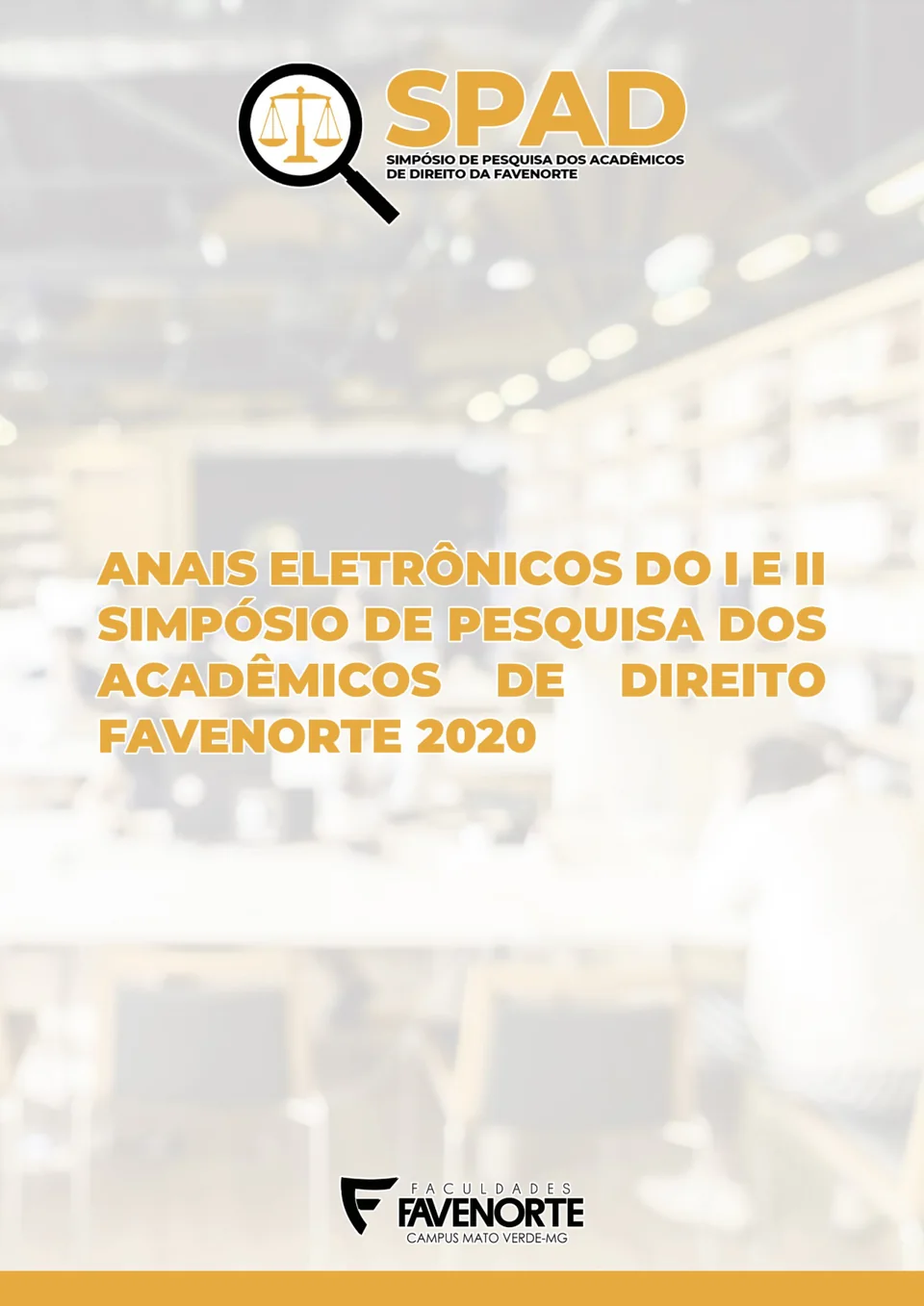 Capa: Anais eletrônicos do I e II Simpósio de Pesquisa dos Acadêmicos de Direito FAVENORTE (Anais, SPAD 2020)